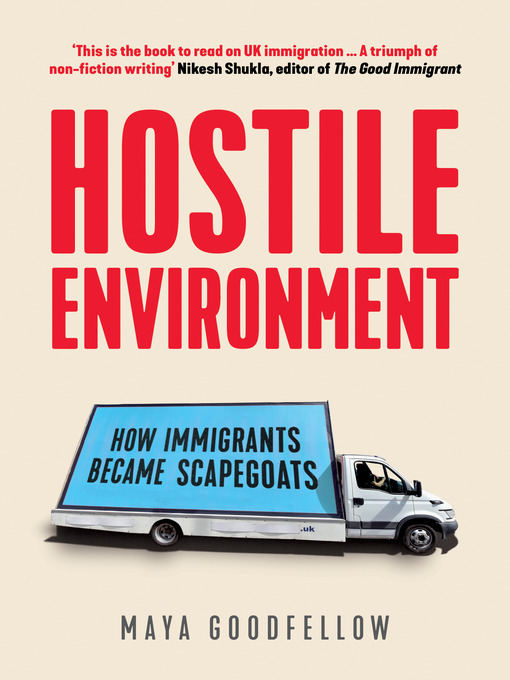 Title details for Hostile Environment by Maya Goodfellow - Available